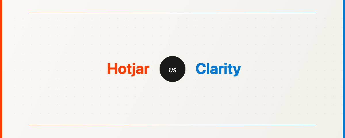 Hotjar vs Clarity comparatif